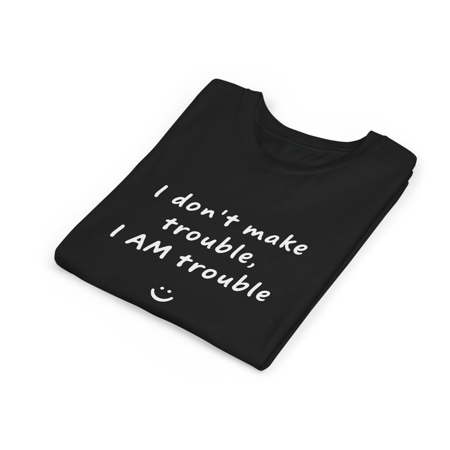 Cool Youth Tee - "I Don't Make Trouble, I AM Trouble" - Trendy Kids Shirt, Fun Gift for Birthdays, Summer Vibes, Playful Style