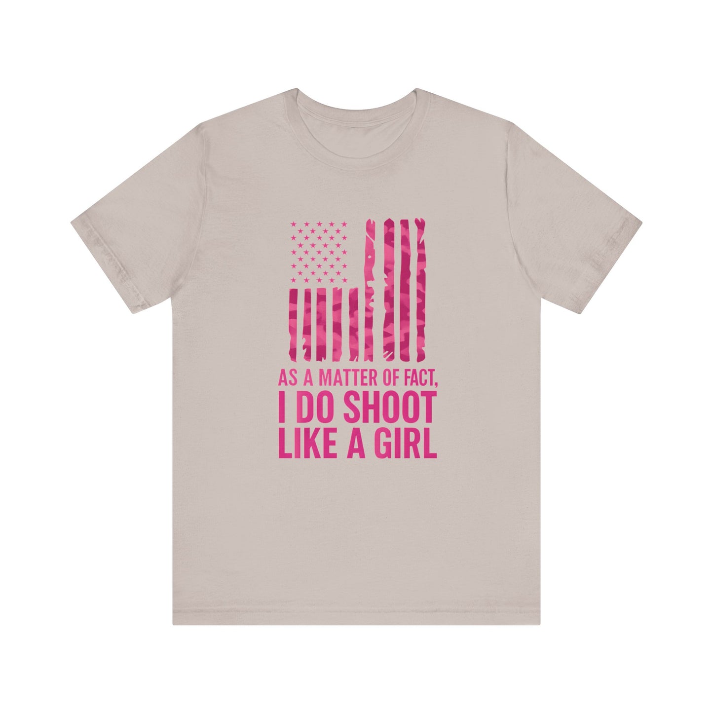 Unisex Patriotic Tee, I Do Shoot Like A Girl Shirt, Feminist Apparel, Independence Day Gift, USA Pride T-Shirt
