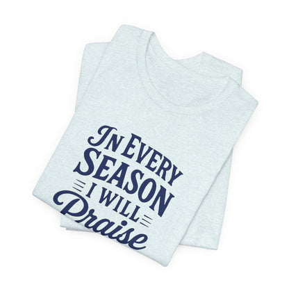 Praise Him Unisex Tee - Uplifting Christian Shirt, Faith-Based Gift, Inspirational Quote T-Shirt, Casual Wear, Perfect for Church, [...]