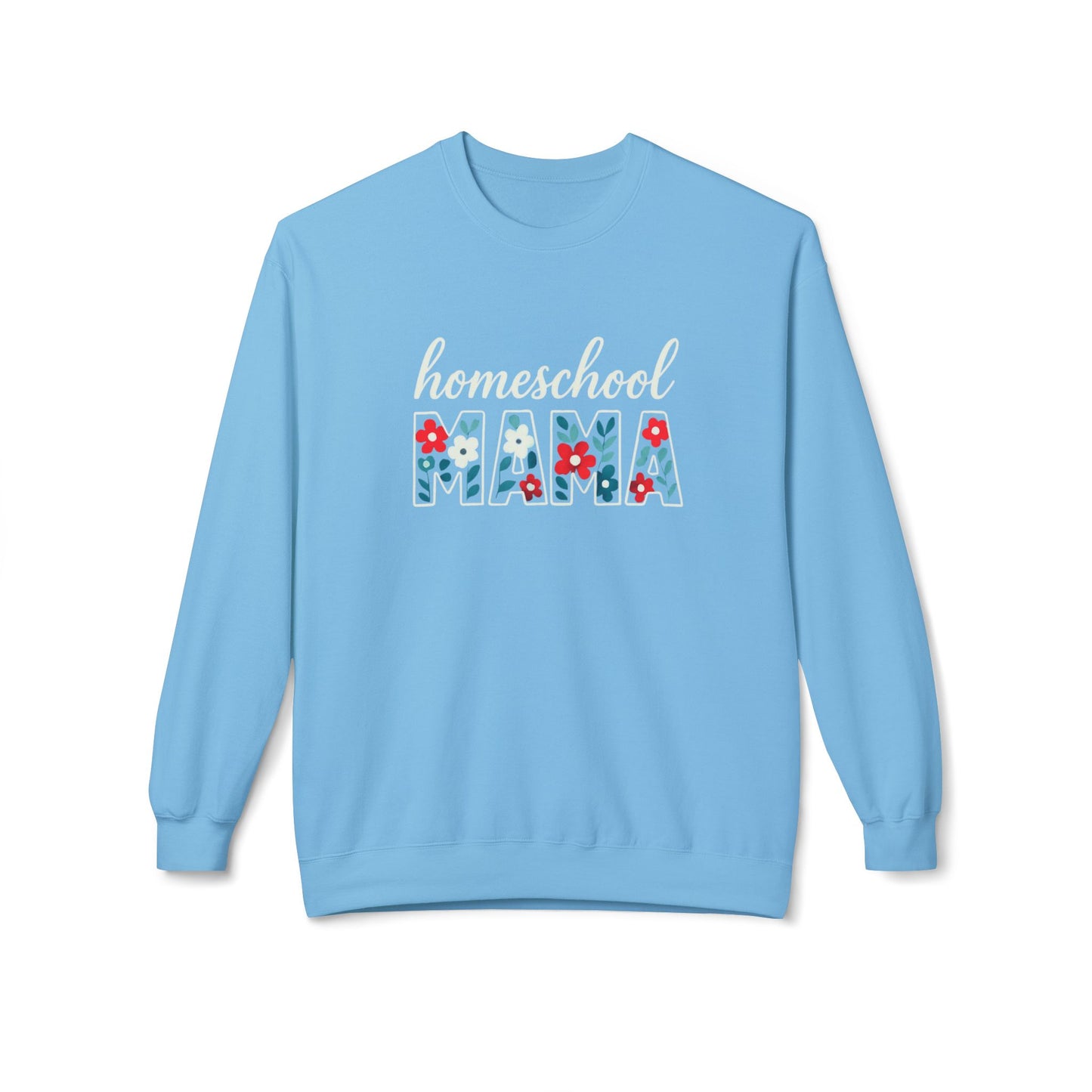 Homeschool Mama Sweatshirt — Floral Pattern Teacher Mom Crewneck