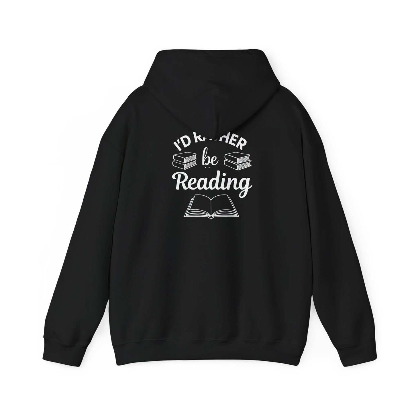 Reader Hoodie - "I'd Rather Be Reading" Cozy Book Lover Sweatshirt