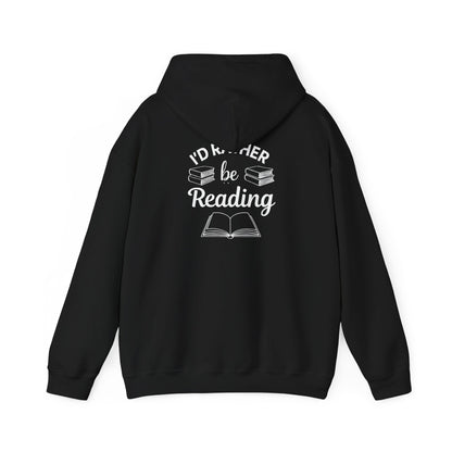 Reader Hoodie - "I'd Rather Be Reading" Cozy Book Lover Sweatshirt