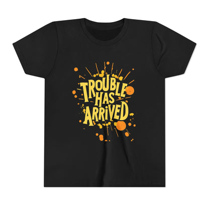 Youth Tee: "Trouble Has Arrived" - Fun, Playful Shirt for Kids, Perfect for Birthdays, Parties, Summer, Everyday Wear, Gift Ideas