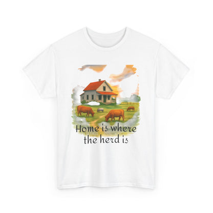 Home is Where the Herd Is Tee, Unisex Cotton Tee, Farmhouse Style Shirt, Gift for Animal Lovers, Casual Wear, Country Life Apparel