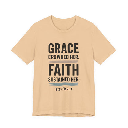 Faith and Grace Inspirational Tee, Bible Verse Shirt, Motivational T-Shirt, Christian Apparel, Religious Gift, Unisex Graphic Tee