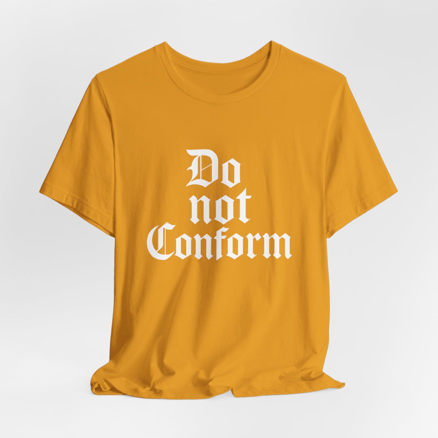 Unisex Jersey Short Sleeve Tee - "Do Not Conform" Inspirational Shirt, Gift for Nonconformists, Casual Wear, Modern Style, Motivational Tee