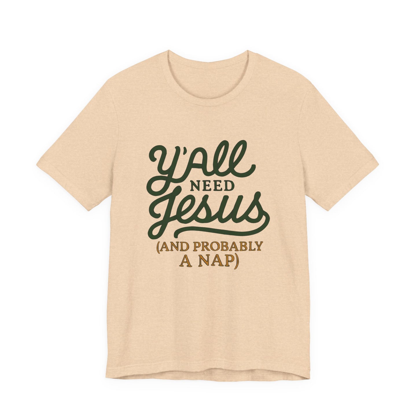 Y'all Need Jesus Short Sleeve Tee - Faith T-Shirt, Christian Apparel, Casual Wear, Gift for Believers, Relaxed Style