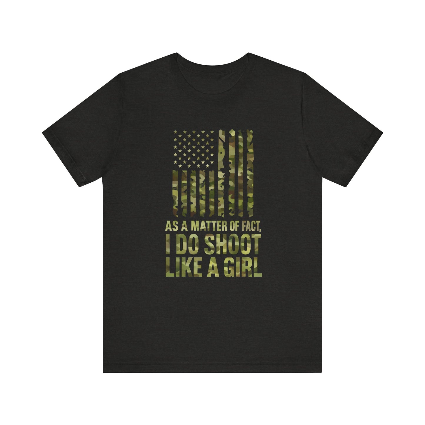 Camo Tee with Empowering Quote, Funny Gift for Women, Outdoor Enthusiast T-Shirt, Shooting Sports Apparel, Unique Casual Wear