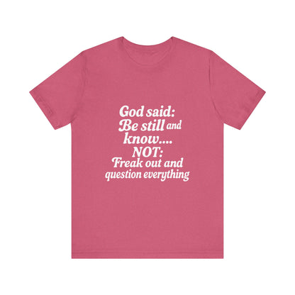 God Said Inspirational Tee, Unisex Motivational T-Shirt, Relaxation Gift, Faith-Based Apparel, Self-Care Reminder, Casual Wear