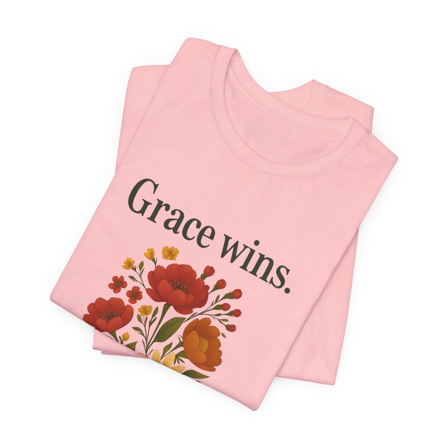 Floral Quote Tee, Grace Wins Short Sleeve T-Shirt, Unisex Graphic Tee, Gift for Friends, Casual Wear, Everyday Comfort