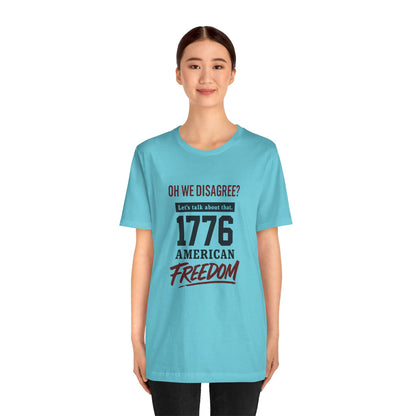 1776 American Freedom Tee - Unisex Jersey Short Sleeve T-Shirt, Political Humor Shirt, July 4th Outfit, Casual Wear, Gift for Patriots