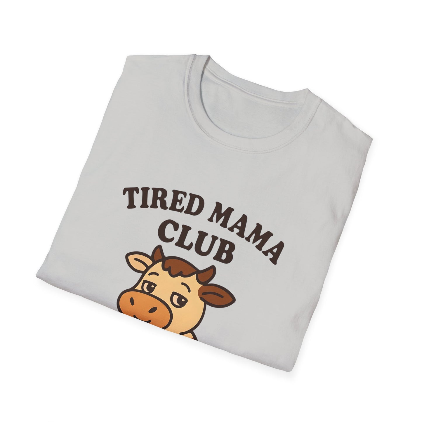 Tired Mama Club T-Shirt, Funny Mom Tee, Gift for New Moms, Relaxed Casual Wear, Mother’s Day Apparel, Cow Graphic Tee