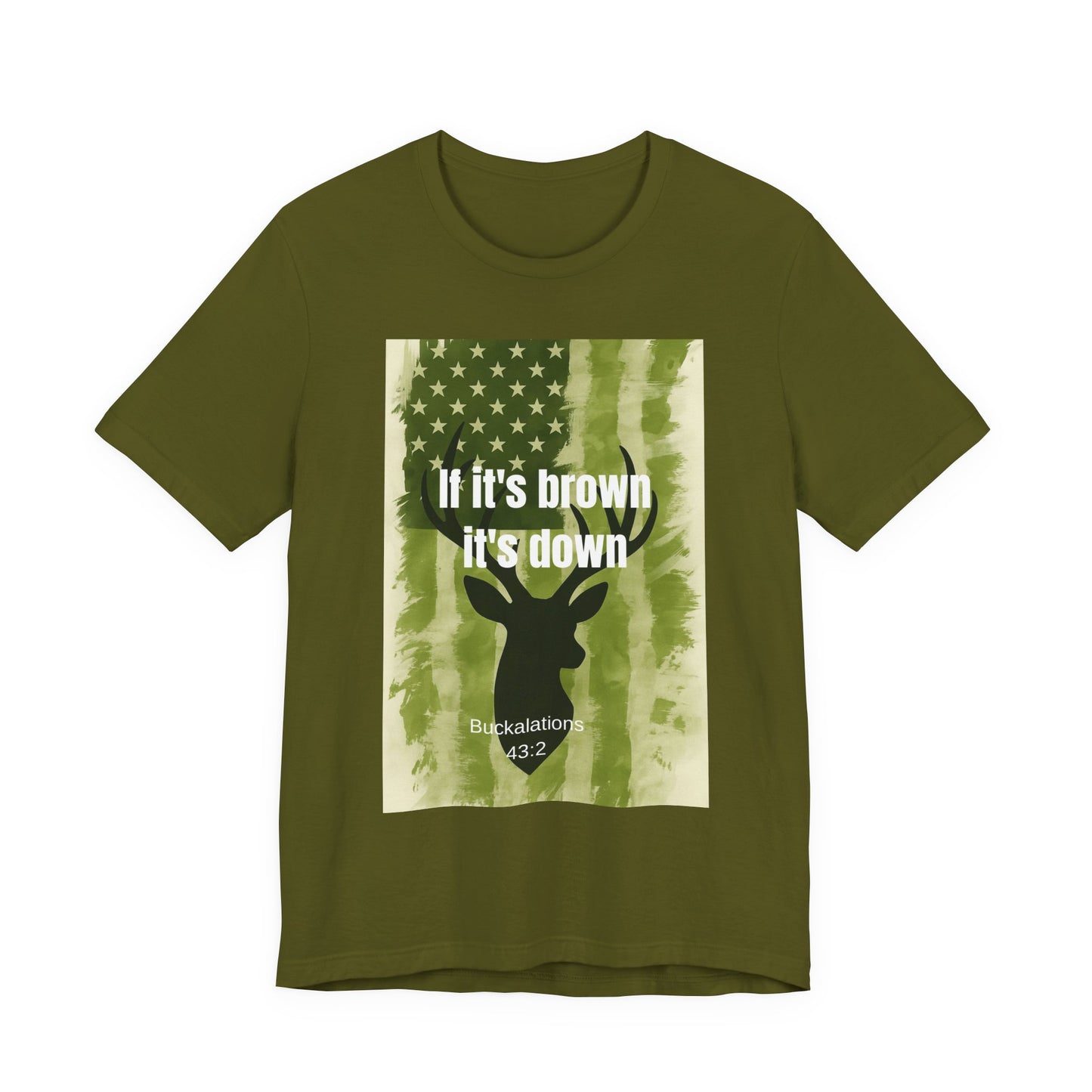 Hunting Graphic Tee - If It's Brown It's Down, Outdoor Apparel, Wildlife Lovers, Gift for Hunters, Adventure Clothing
