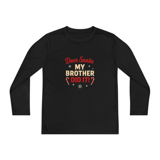 Dear Santa My Brother Did It Kids' Long Sleeve Christmas Tee