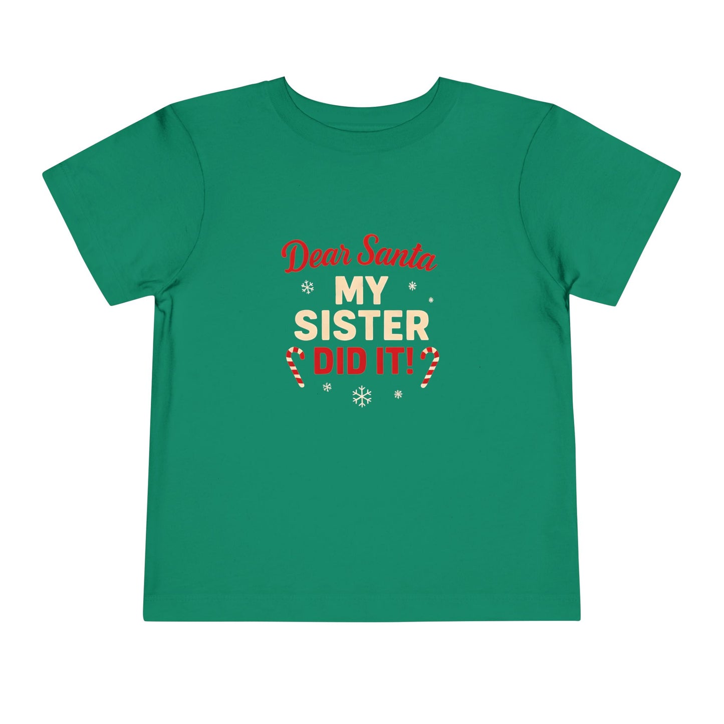 Dear Santa My Sister Did It! Toddler Christmas Tee
