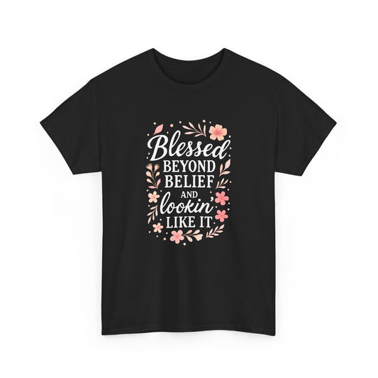Blessed Beyond Belief Tee, Inspirational Unisex Heavy Cotton T-Shirt, Faith-Based Gift, Motivational Apparel, Casual Wear, Unique Top