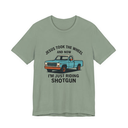 Jesus Took the Wheel Tee, Funny Christian Shirt, Shotgun Humor T-Shirt, Gift for Car Lovers, Casual Faith-Based Apparel