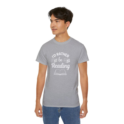Reading Lover T-Shirt — "I'd Rather Be Reading" Graphic Tee for Bookworms