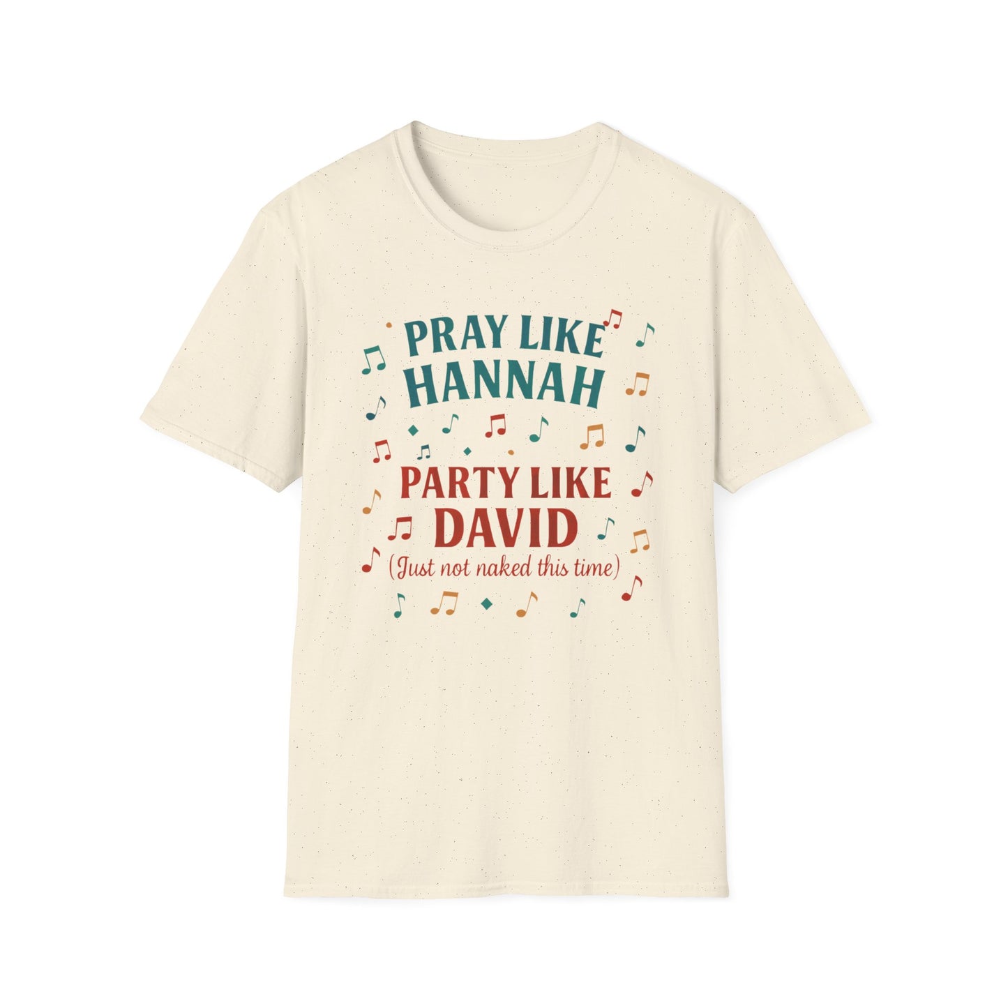 Funny Christian T-Shirt | Pray Like Hannah Party Like David | Gift for Believers, Church Events, Casual Wear, Birthday Celebration, Humor