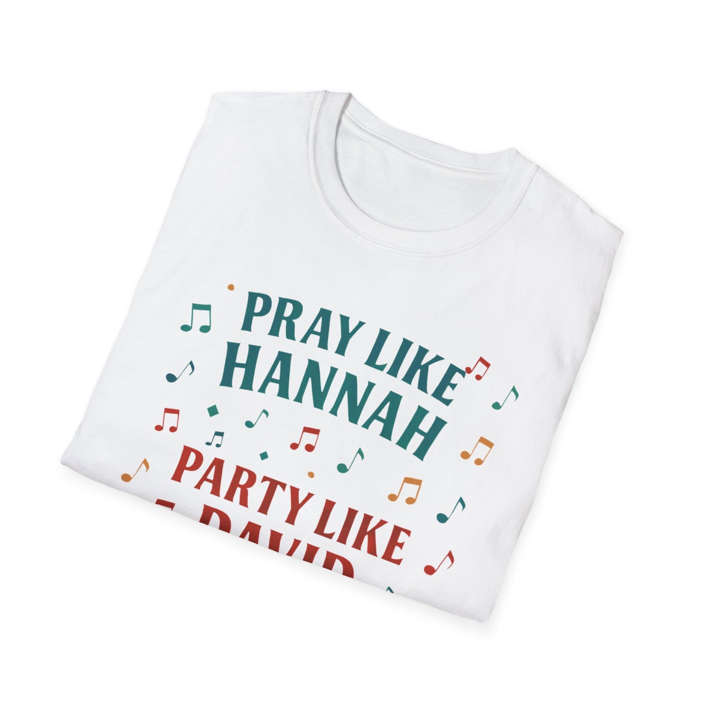 Funny Christian T-Shirt | Pray Like Hannah Party Like David | Gift for Believers, Church Events, Casual Wear, Birthday Celebration, Humor