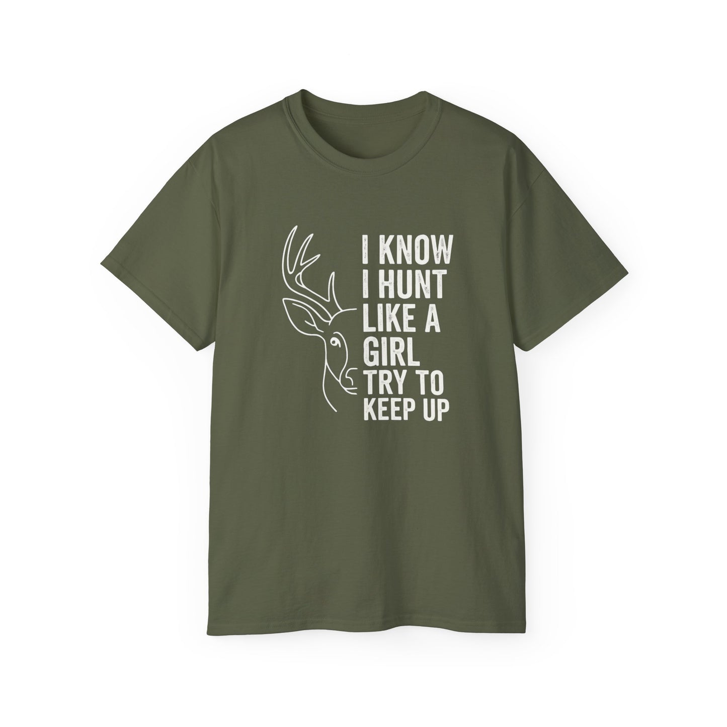 Unisex Hunting T-Shirt, Hunting Gift for Women, Casual Wildlife Tee, Outdoor Enthusiast Shirt, Funny Hunting Quote Apparel