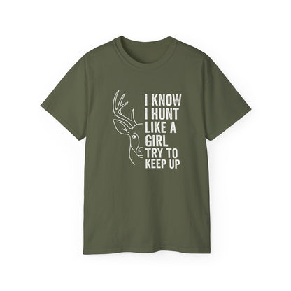 Unisex Hunting T-Shirt, Hunting Gift for Women, Casual Wildlife Tee, Outdoor Enthusiast Shirt, Funny Hunting Quote Apparel
