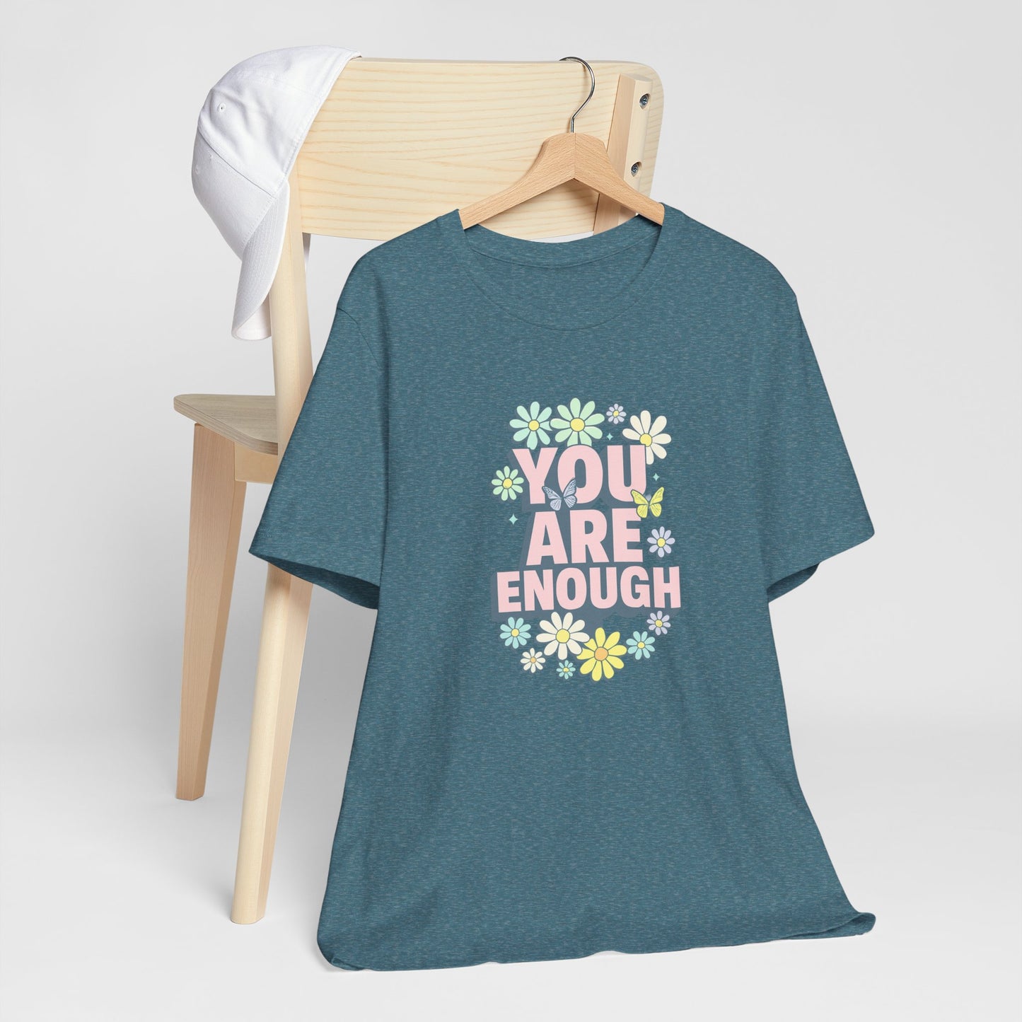 You Are Enough Floral Tee - Unisex Short Sleeve Shirt, Positive Affirmation Shirt, Gift for Friends, Self-Love Quote, Casual Wear