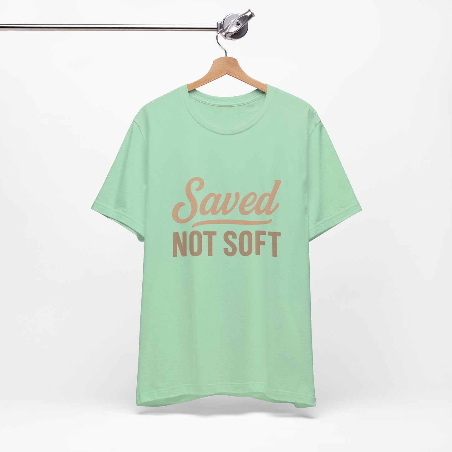Saved Not Soft T-Shirt, Faith Tee, Christian Apparel, Casual Wear, Gift for Him, Everyday Style