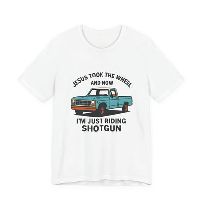 Jesus Took the Wheel Tee, Funny Christian Shirt, Shotgun Humor T-Shirt, Gift for Car Lovers, Casual Faith-Based Apparel