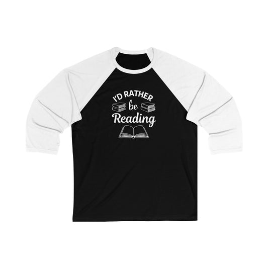Reading Baseball Tee — "I'd Rather Be Reading" 3/4 Sleeve Raglan Shirt for Book Lovers