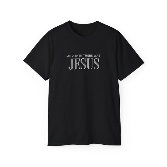 Jesus Graphic Tee, Faith Shirt, Gift for Believers, Christian Apparel, Religious Clothing, Inspirational T-shirt