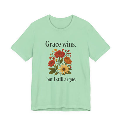 Floral Quote Tee, Grace Wins Short Sleeve T-Shirt, Unisex Graphic Tee, Gift for Friends, Casual Wear, Everyday Comfort