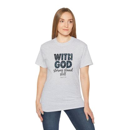 Inspirational Faith T-Shirt - With God, Storms Stand Still | Christian Gift, Motivation Tee, Bible Verse Apparel, Casual Wear, Unisex Shirt