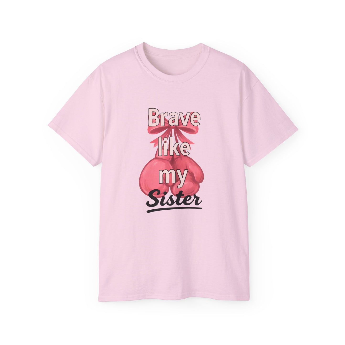 Brave Like My Sister Unisex Ultra Cotton Tee, Inspirational T-Shirt, Gift for Sister, Encouragement Apparel, Cancer Awareness Shirt, [...]