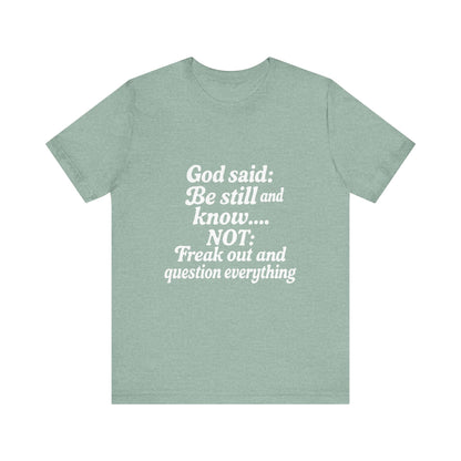 God Said Inspirational Tee, Unisex Motivational T-Shirt, Relaxation Gift, Faith-Based Apparel, Self-Care Reminder, Casual Wear