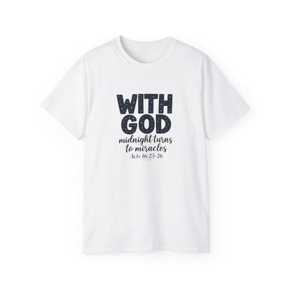 Inspirational Faith Tee - With God, Midnight Turns to Miracles, Christian T-Shirt, Gift for Church Events, Positive Vibes, Spiritual Apparel