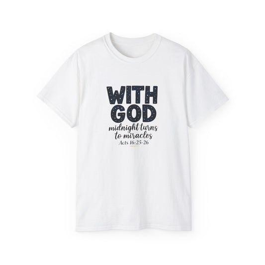 Inspirational Faith Tee - With God, Midnight Turns to Miracles, Christian T-Shirt, Gift for Church Events, Positive Vibes, Spiritual Apparel