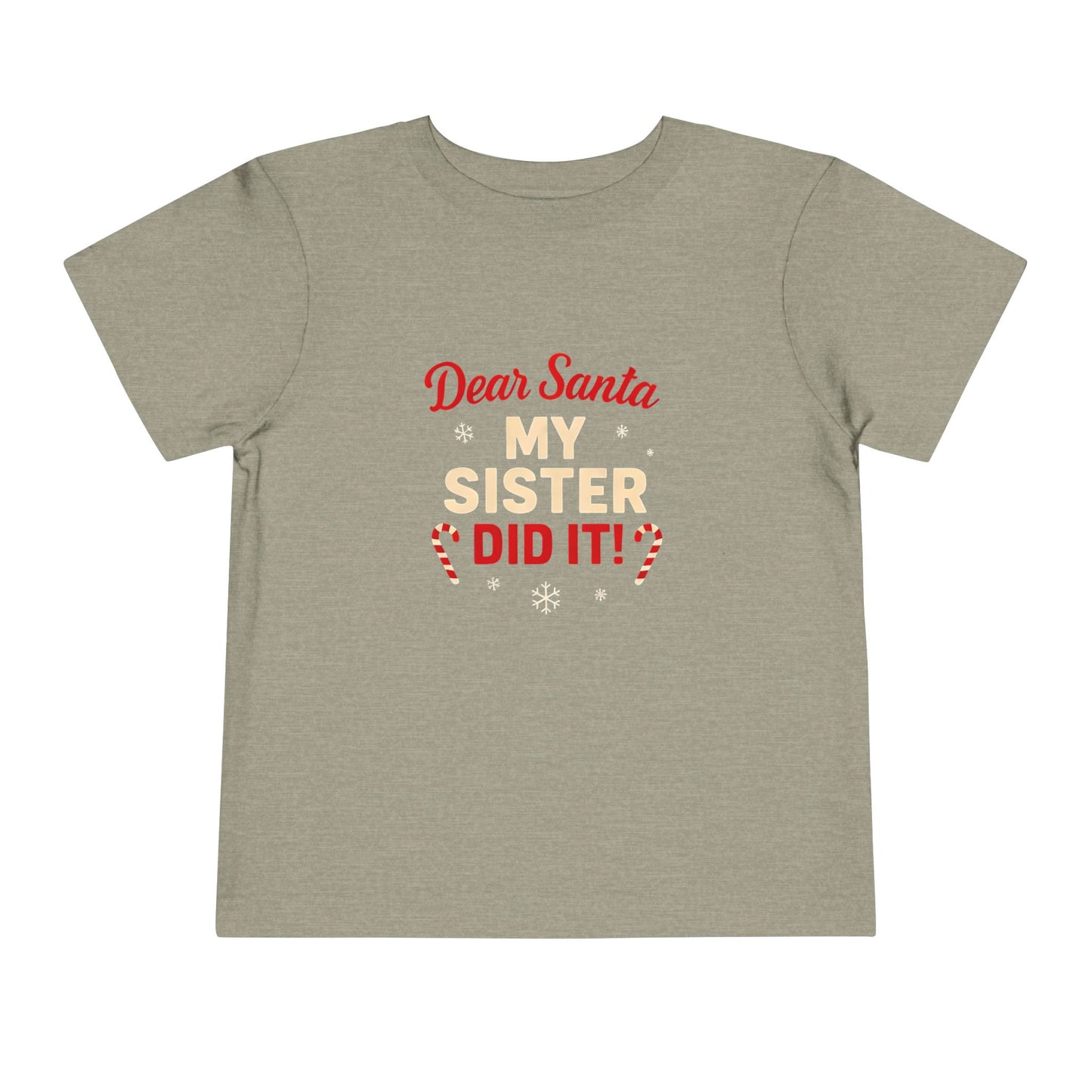 Dear Santa My Sister Did It! Toddler Christmas Tee