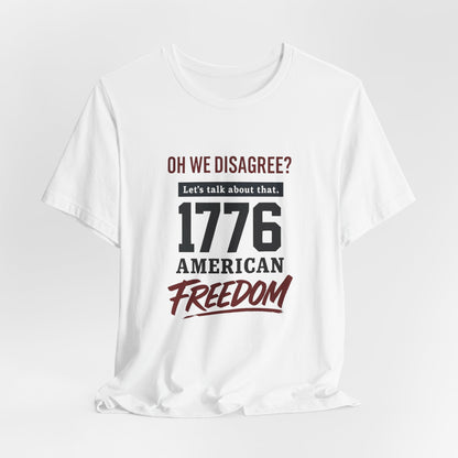 1776 American Freedom Tee - Unisex Jersey Short Sleeve T-Shirt, Political Humor Shirt, July 4th Outfit, Casual Wear, Gift for Patriots