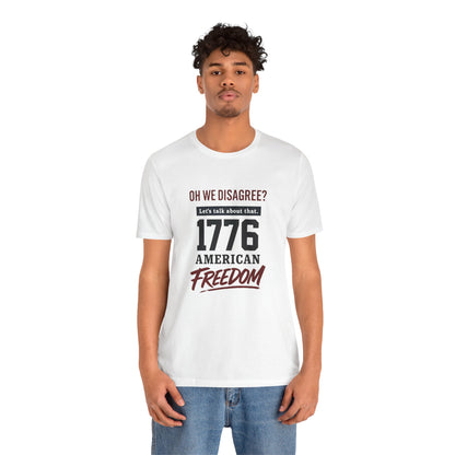 1776 American Freedom Tee - Unisex Jersey Short Sleeve T-Shirt, Political Humor Shirt, July 4th Outfit, Casual Wear, Gift for Patriots