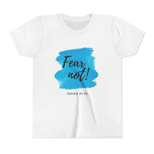 Fear Not Youth Tee - Inspirational Short Sleeve Shirt for Kids, Gift for Birthdays, Faith-Based Apparel, Motivational Wear