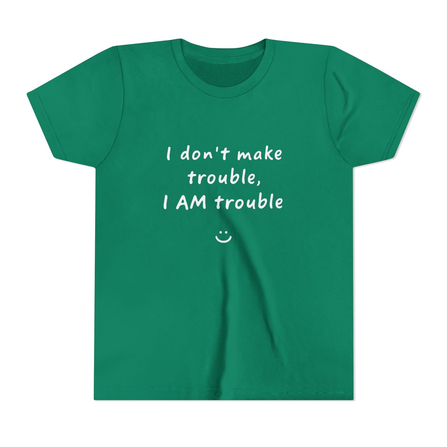 Cool Youth Tee - "I Don't Make Trouble, I AM Trouble" - Trendy Kids Shirt, Fun Gift for Birthdays, Summer Vibes, Playful Style