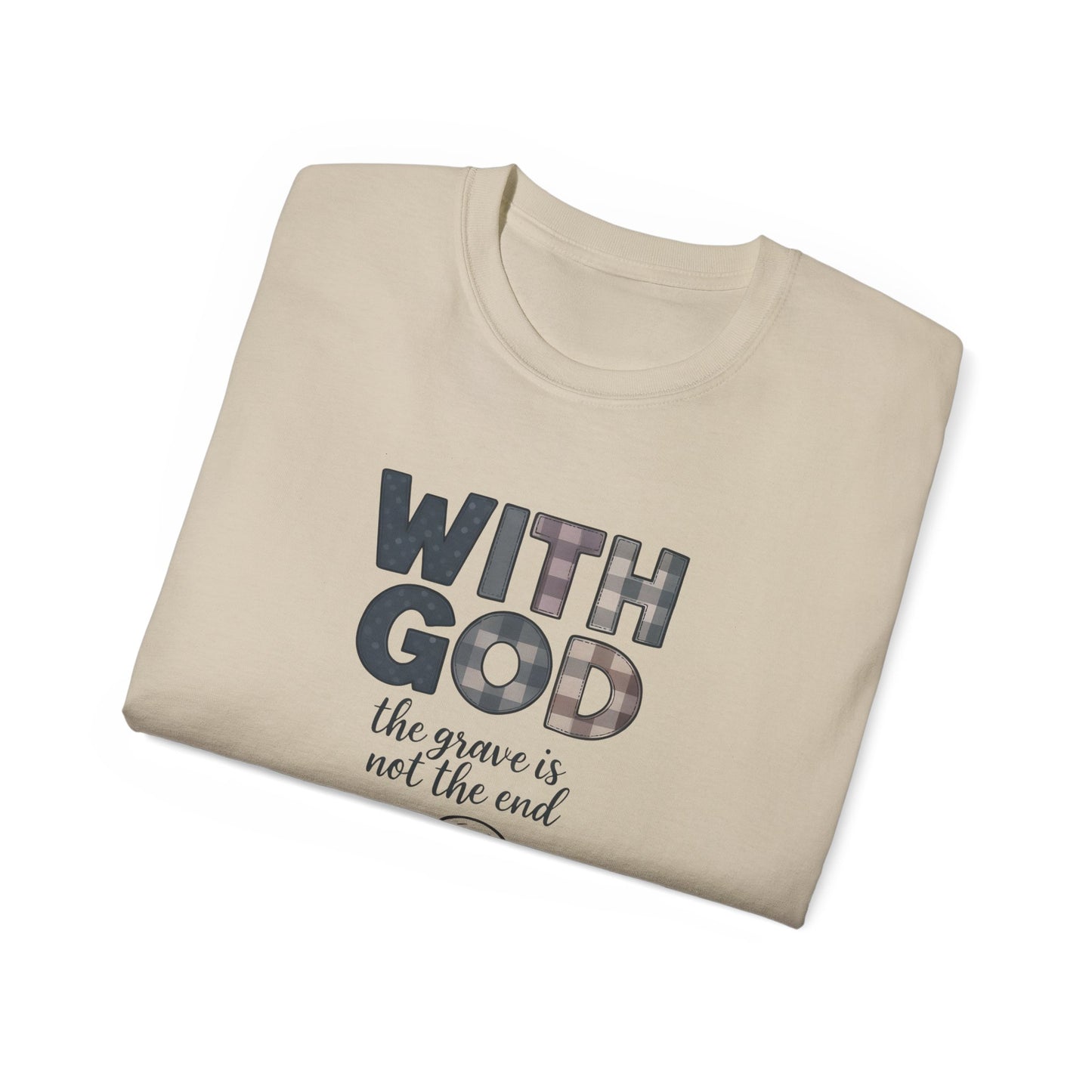 Inspirational Christian T-Shirt | With God, Faith Apparel, Gift for Him, Gift for Her, Religious Tee
