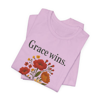 Floral Quote Tee, Grace Wins Short Sleeve T-Shirt, Unisex Graphic Tee, Gift for Friends, Casual Wear, Everyday Comfort