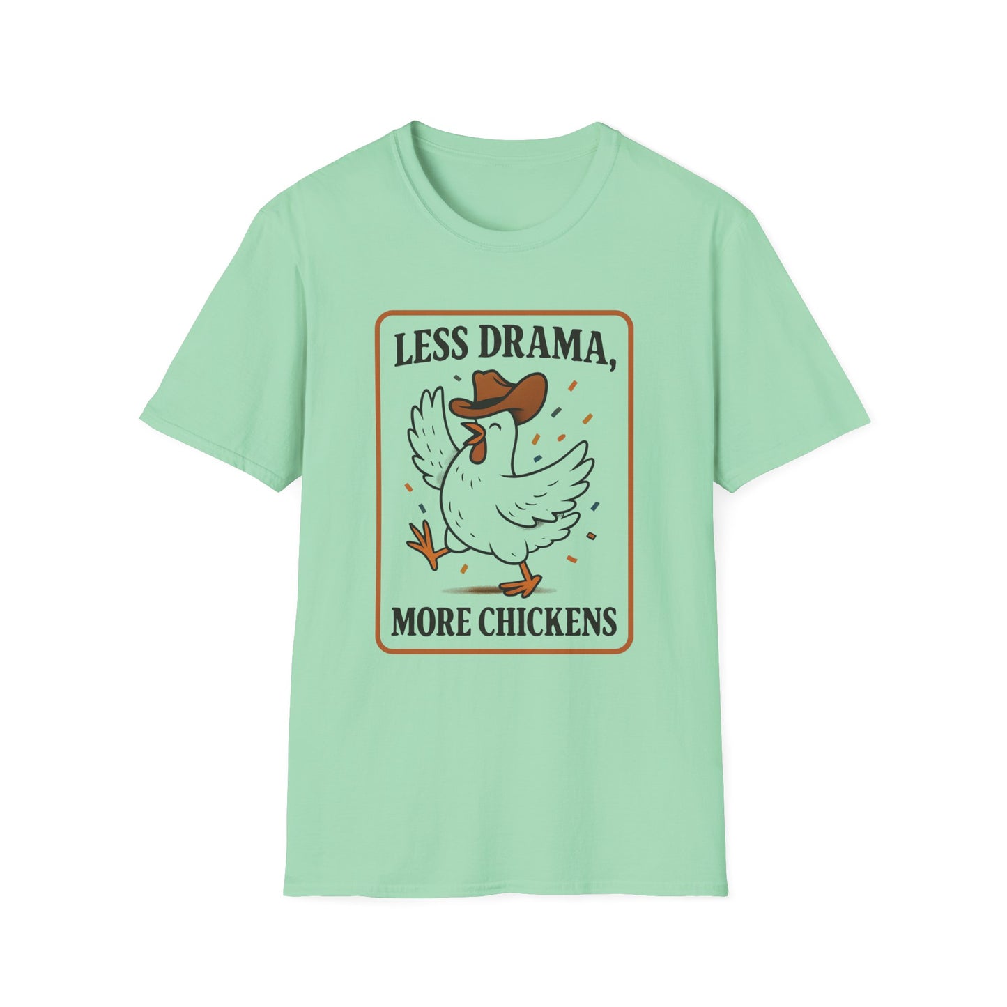 Less Drama, More Chickens Unisex T-Shirt – Fun Graphic Tee for Animal Lovers, Gift for Friends, Casual Wear, Farmhouse Style, Humorous Top