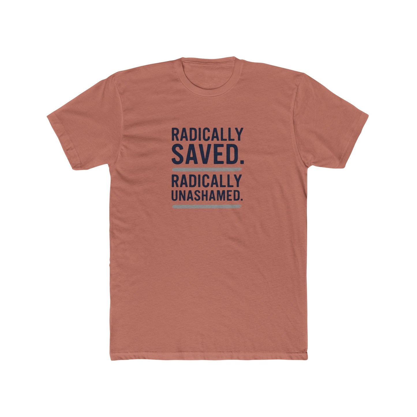 Unisex Crew Tee - Radically Saved, Unashamed, Faith-Based Shirt, Christian Apparel, Inspirational Gift