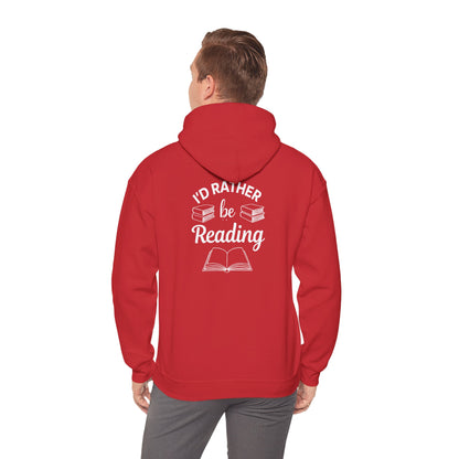 Reader Hoodie - "I'd Rather Be Reading" Cozy Book Lover Sweatshirt