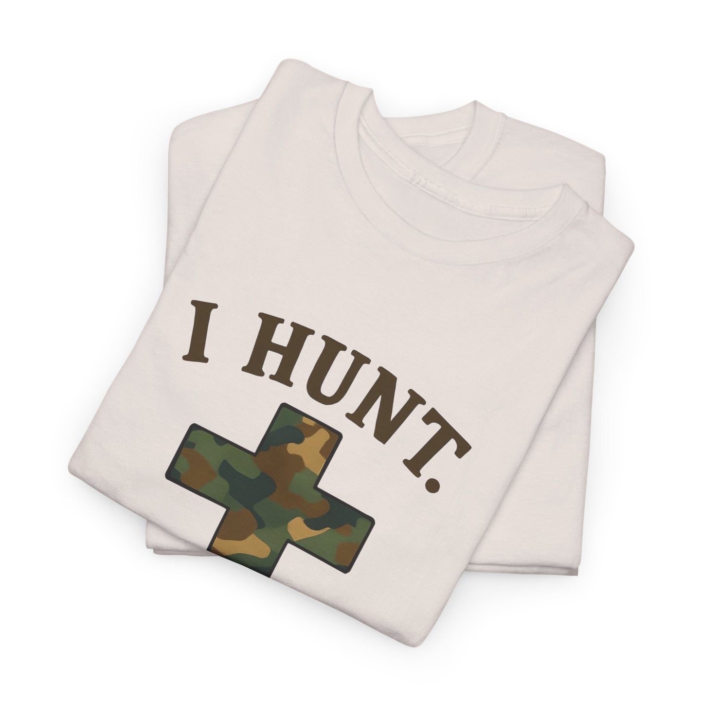 Christian Hunting Tee, I Hunt He Provides Shirt, Outdoor Enthusiast Gift, Faith-Based Apparel, Everyday Casual Wear
