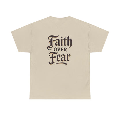 Faith Over Fear Unisex Heavy Cotton Tee | Inspirational Apparel, Motivational Shirt, Everyday Wear, Gift for Him/Her, Casual Tee