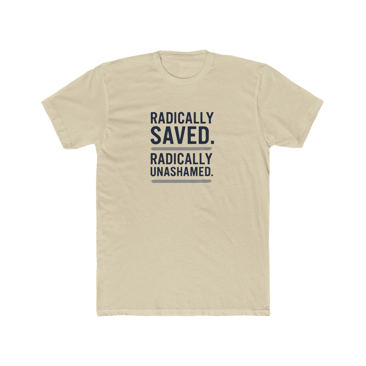 Unisex Crew Tee - Radically Saved, Unashamed, Faith-Based Shirt, Christian Apparel, Inspirational Gift